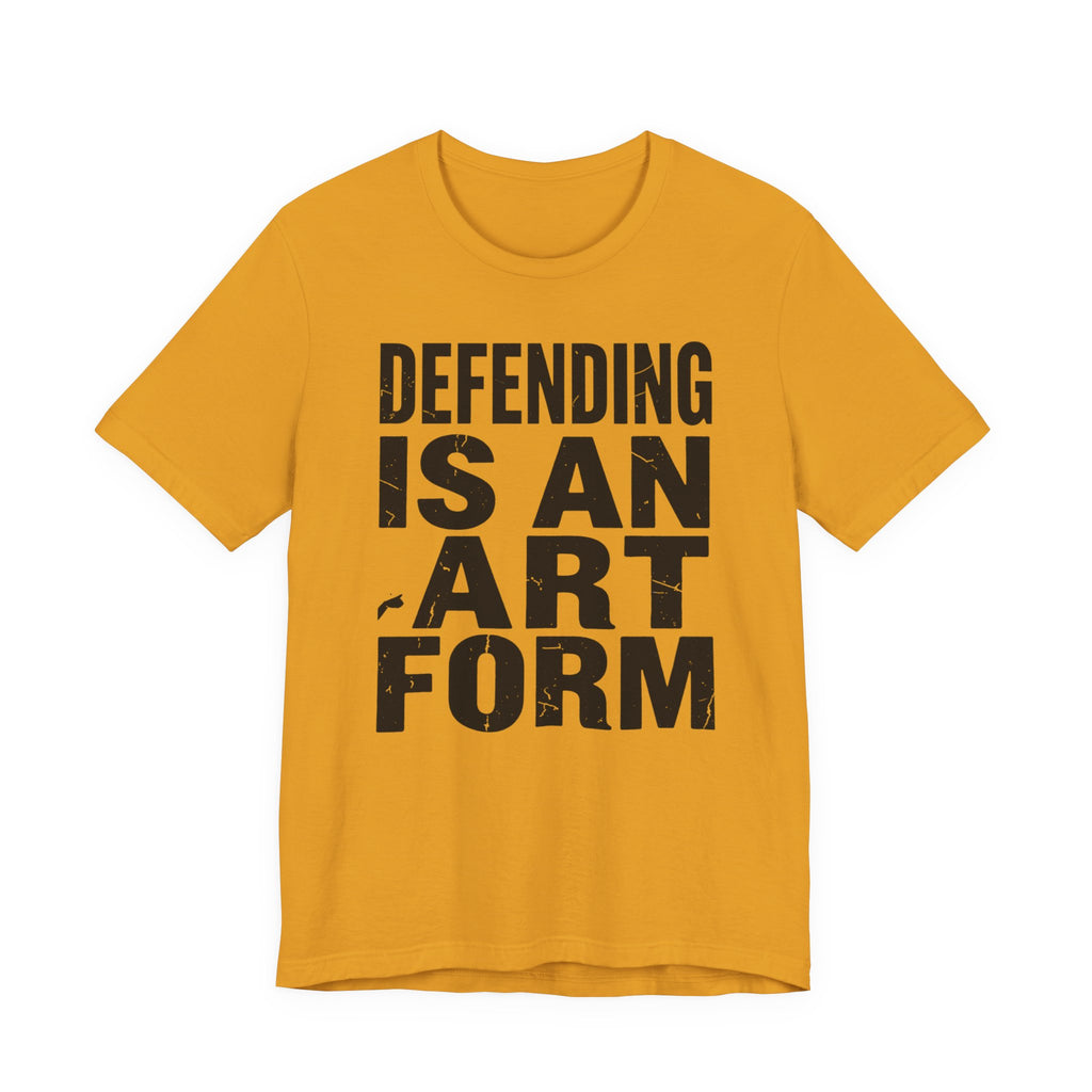 Defending Is An Art Form
