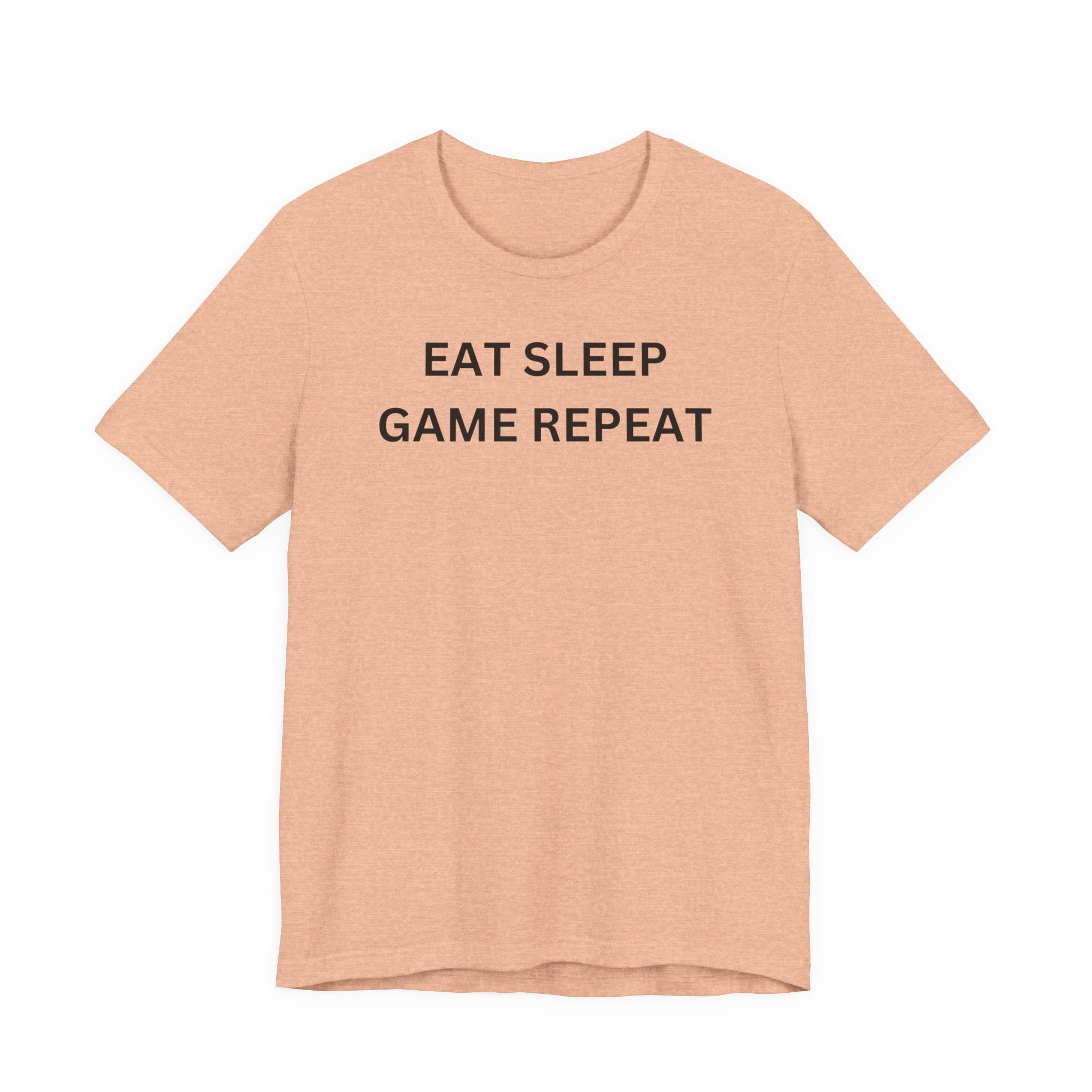 EAT SLEEP GAME REPEAT