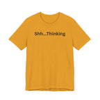 SHH THINKING