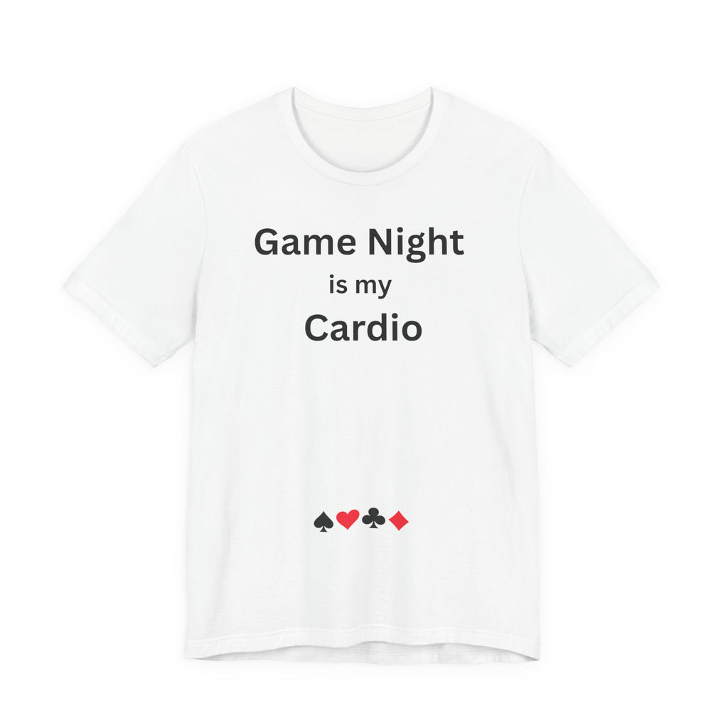 GAME NIGHT IS MY CARDIO