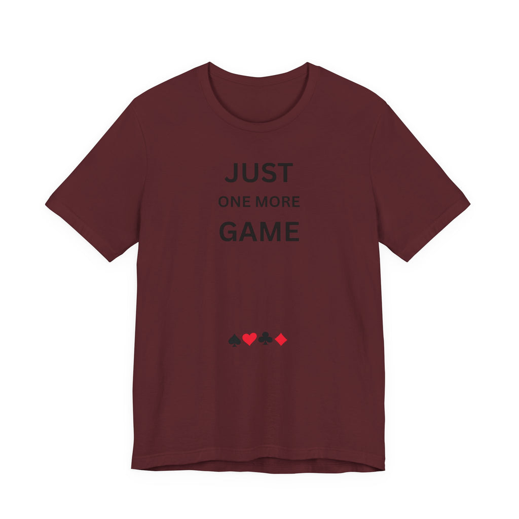JUST ONE MORE GAME