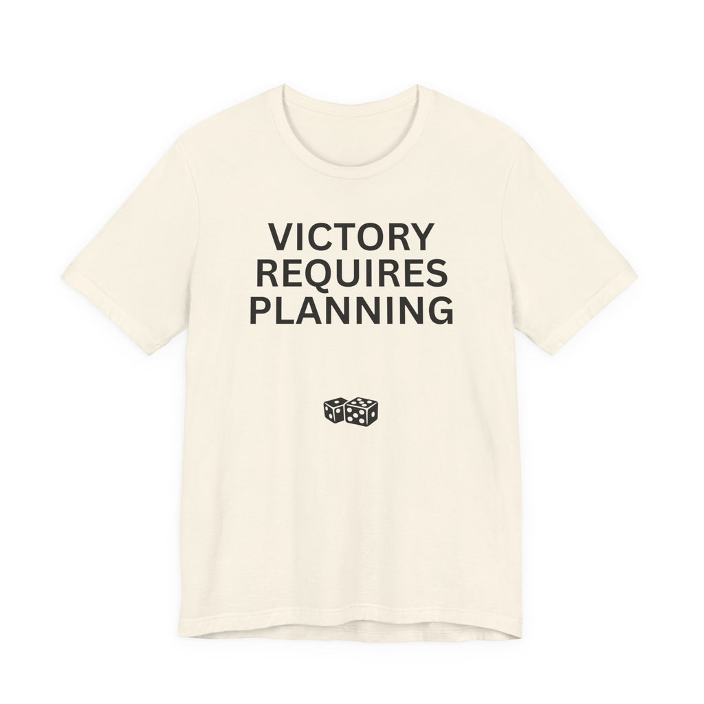 VICTORY REQUIRES PLANNING