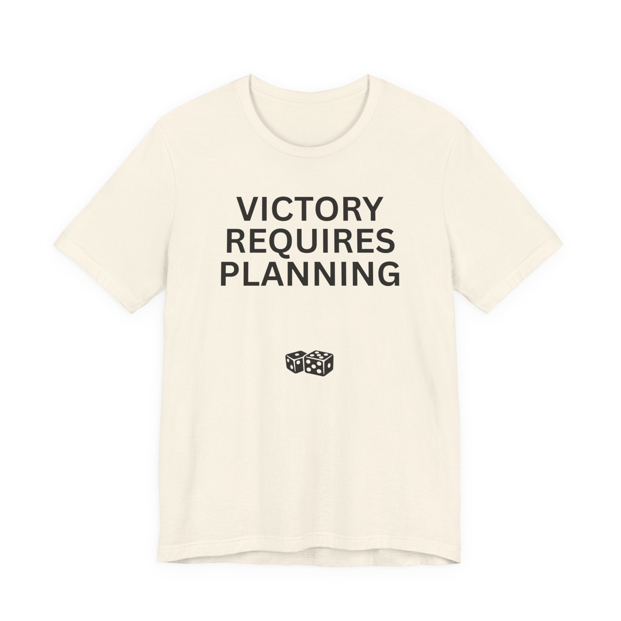 VICTORY REQUIRES PLANNING