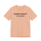 GAME NIGHT IS SACRED