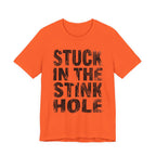 Stuck In The Stink Hole