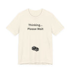 THINKING PLEASE WAIT