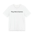PLAY MORE GAMES