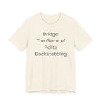 Bridge: The Game Of Polite Backstabbing