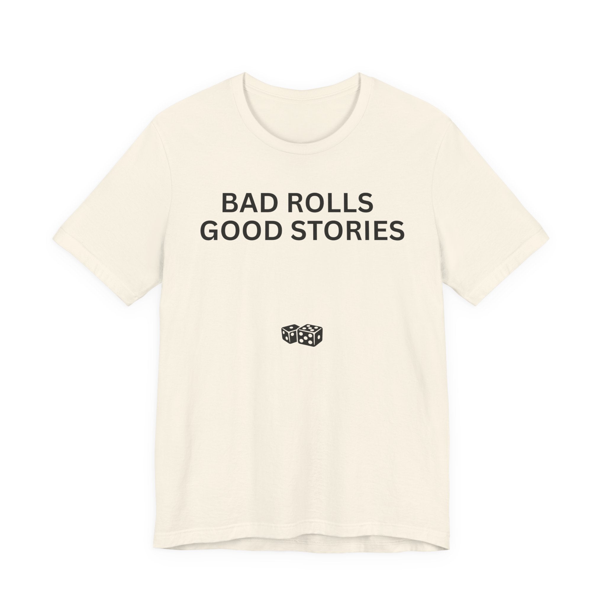 BAD ROLLS GOOD STORIES