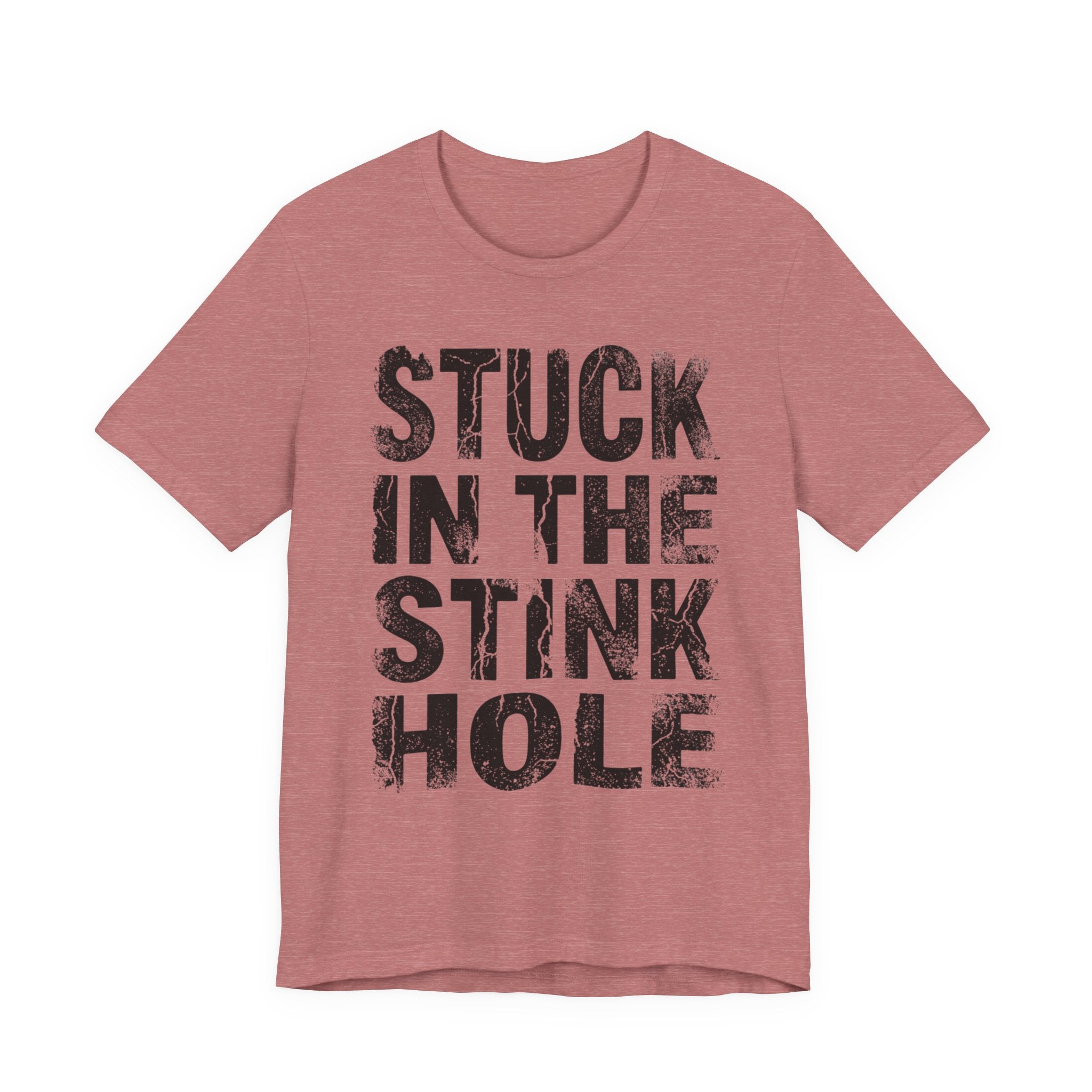Stuck In The Stink Hole