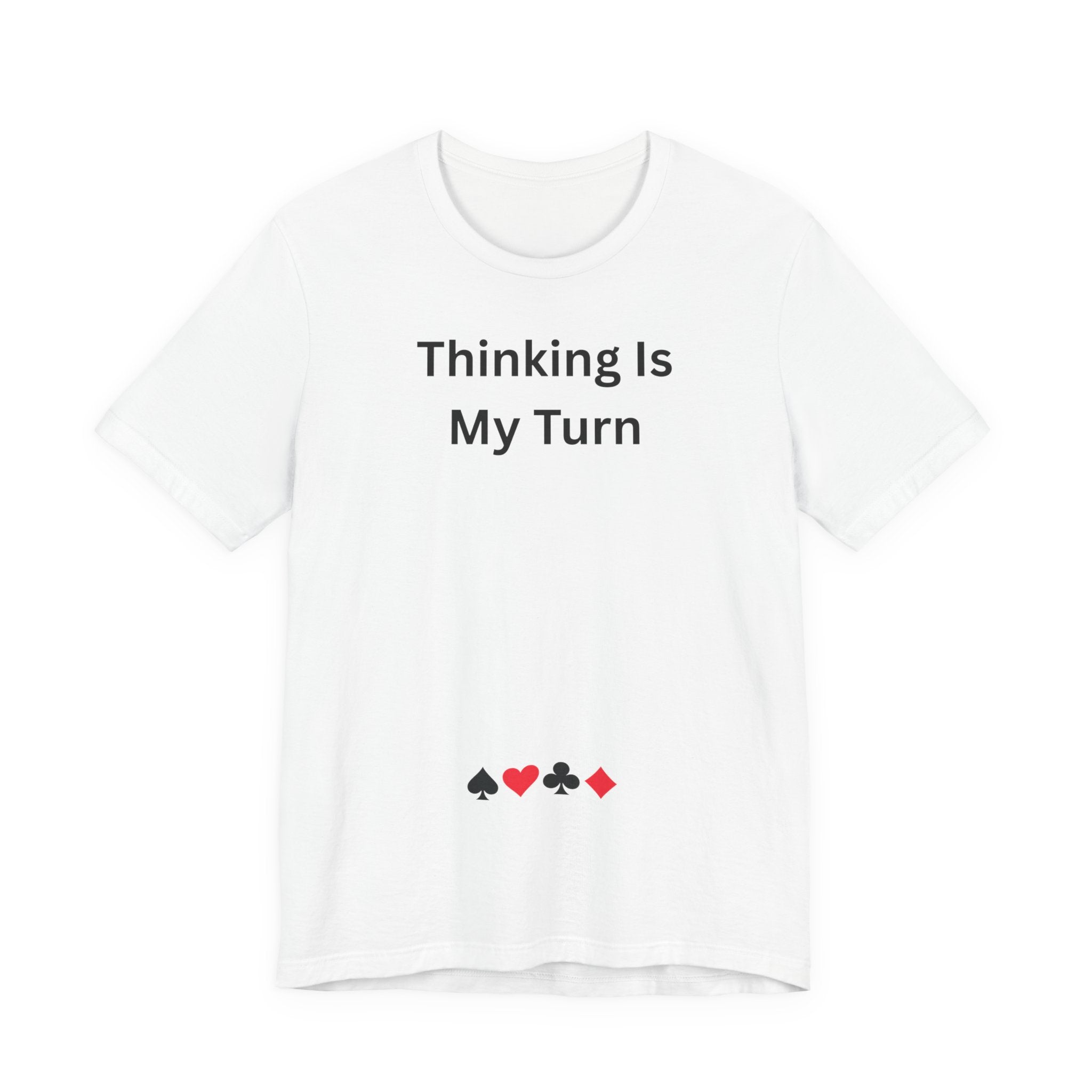 THINKING IS MY TURN