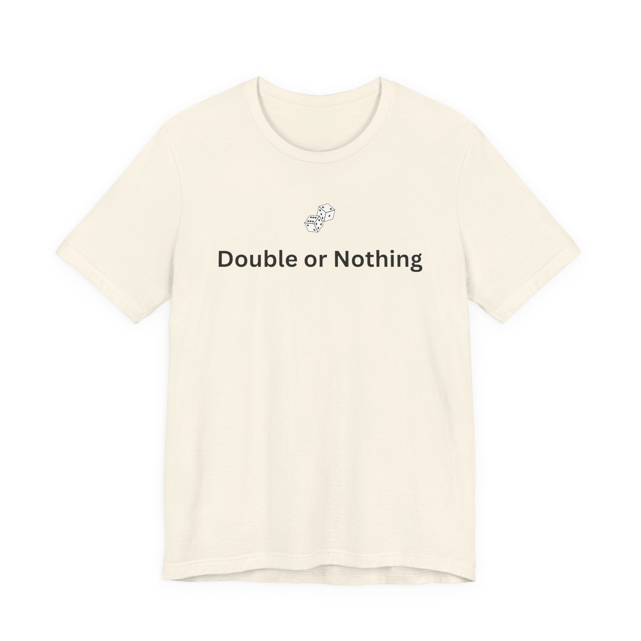 DOUBLE OR NOTHING