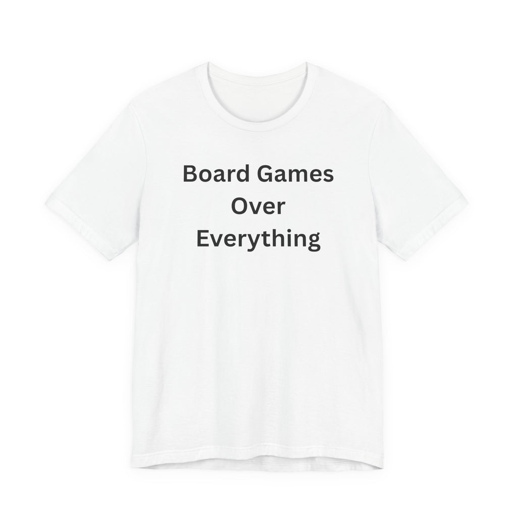 BOARD GAMES OVER EVERYTHING