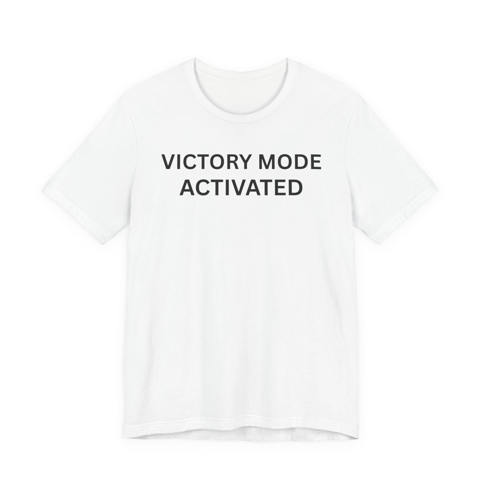 VICTORY MODE ACTIVATED