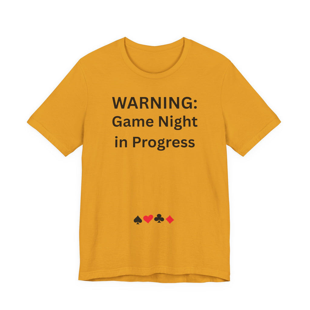 WARNING GAME NIGHT IN PROGRESS