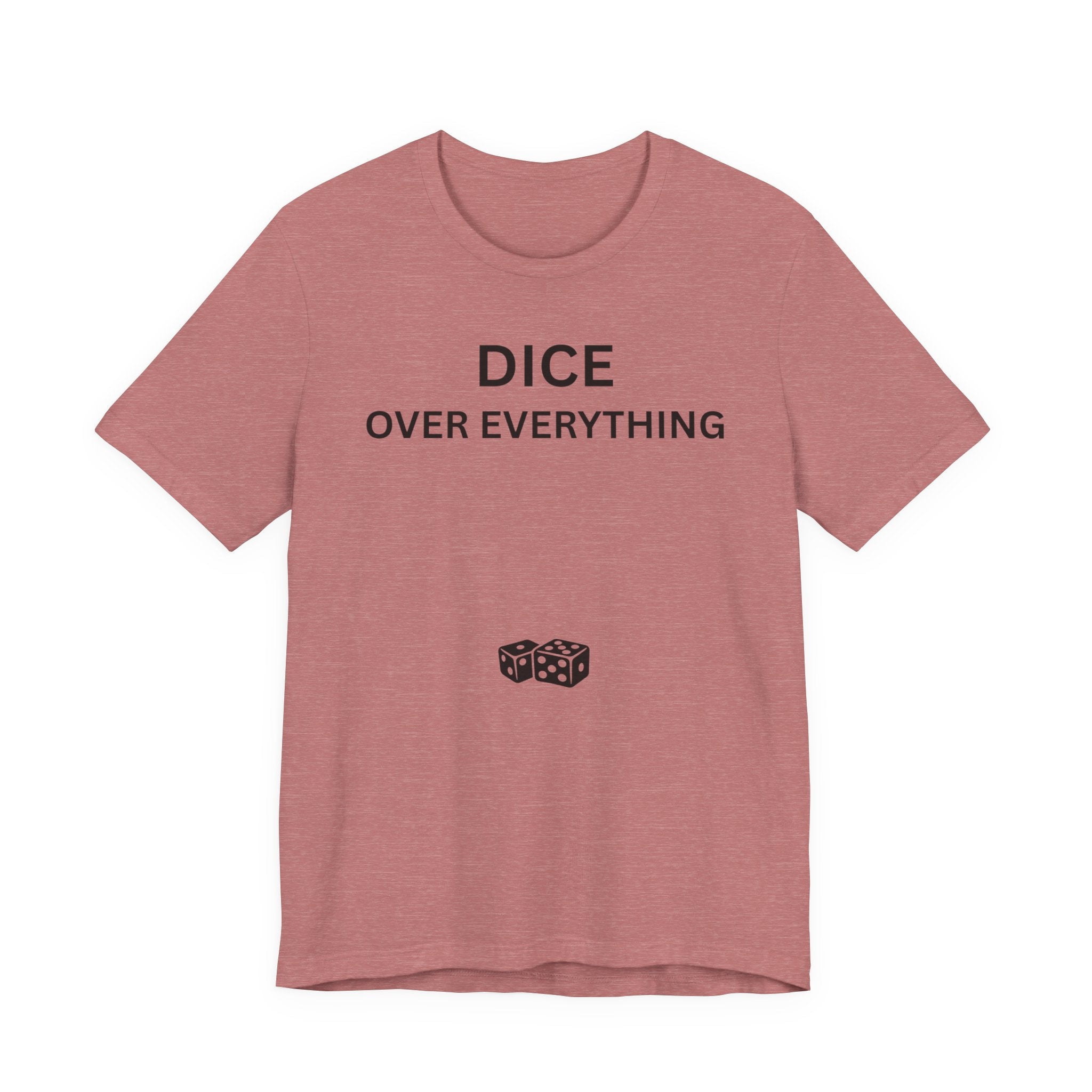 DICE OVER EVERYTHING