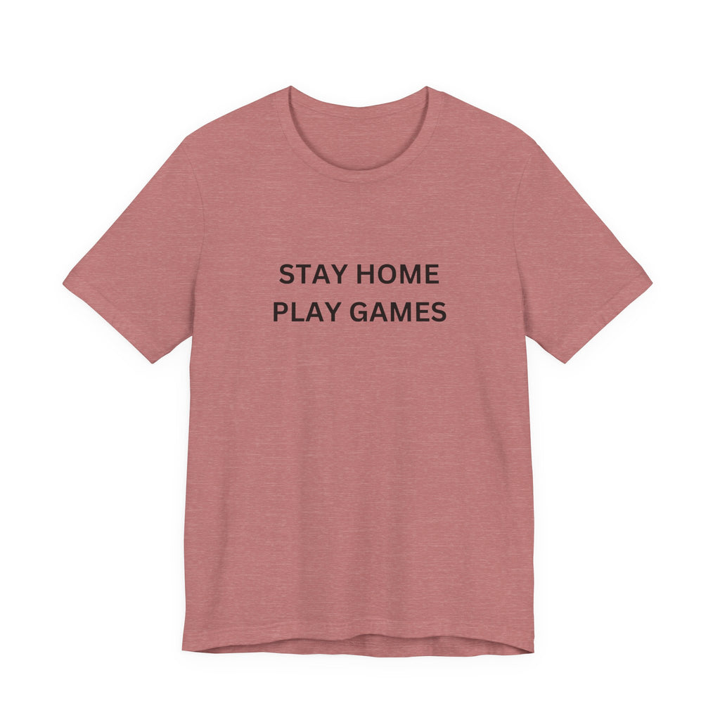 STAY HOME PLAY GAMES
