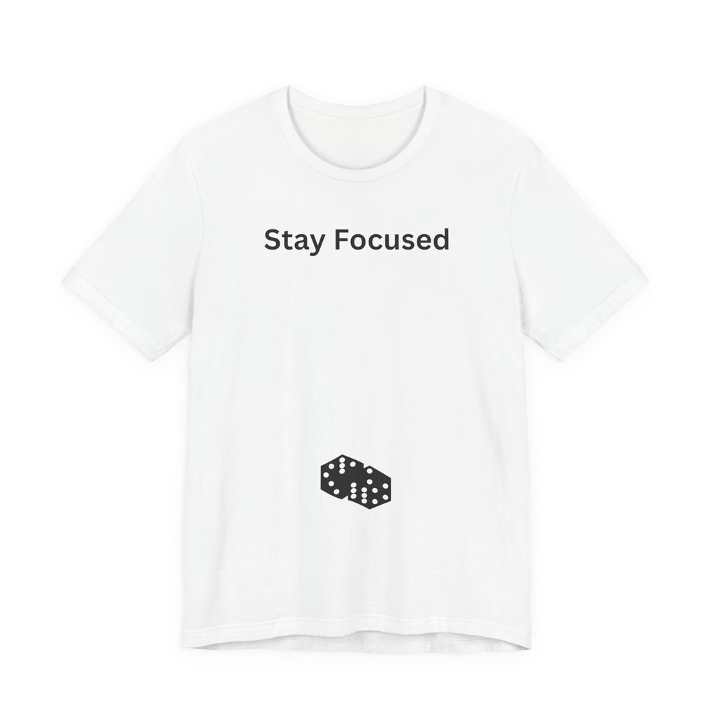 STAY FOCUSED