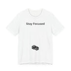 STAY FOCUSED