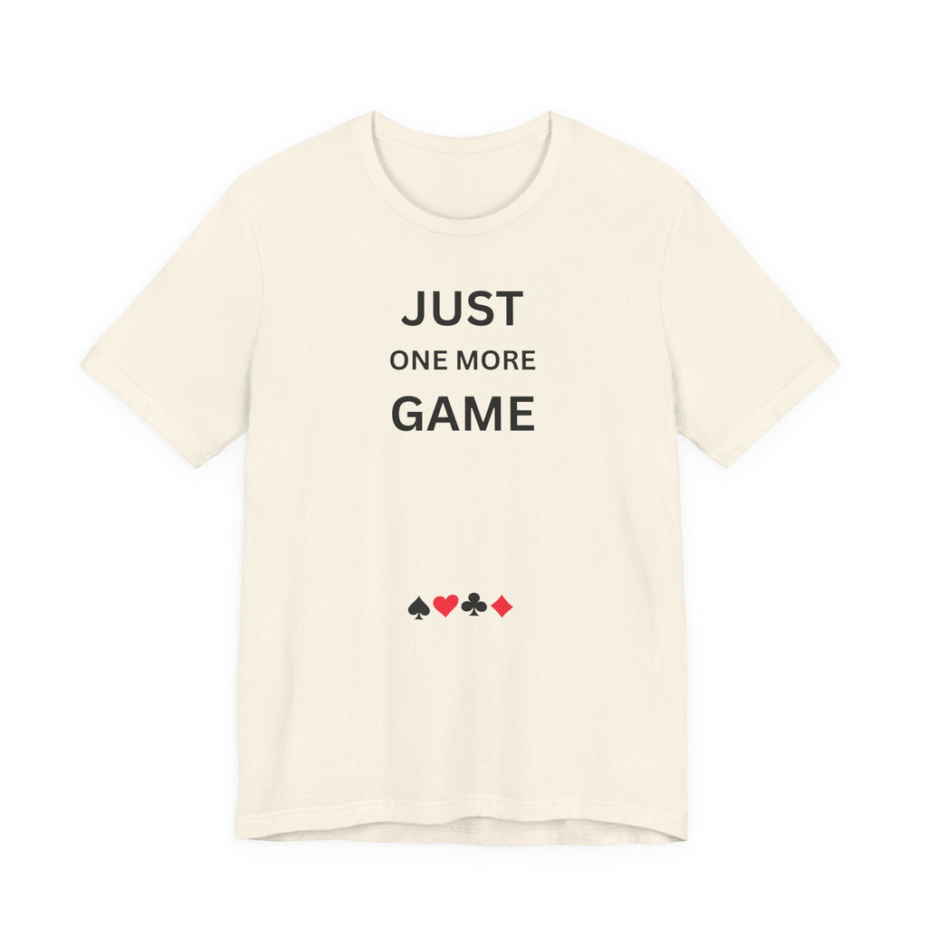 JUST ONE MORE GAME