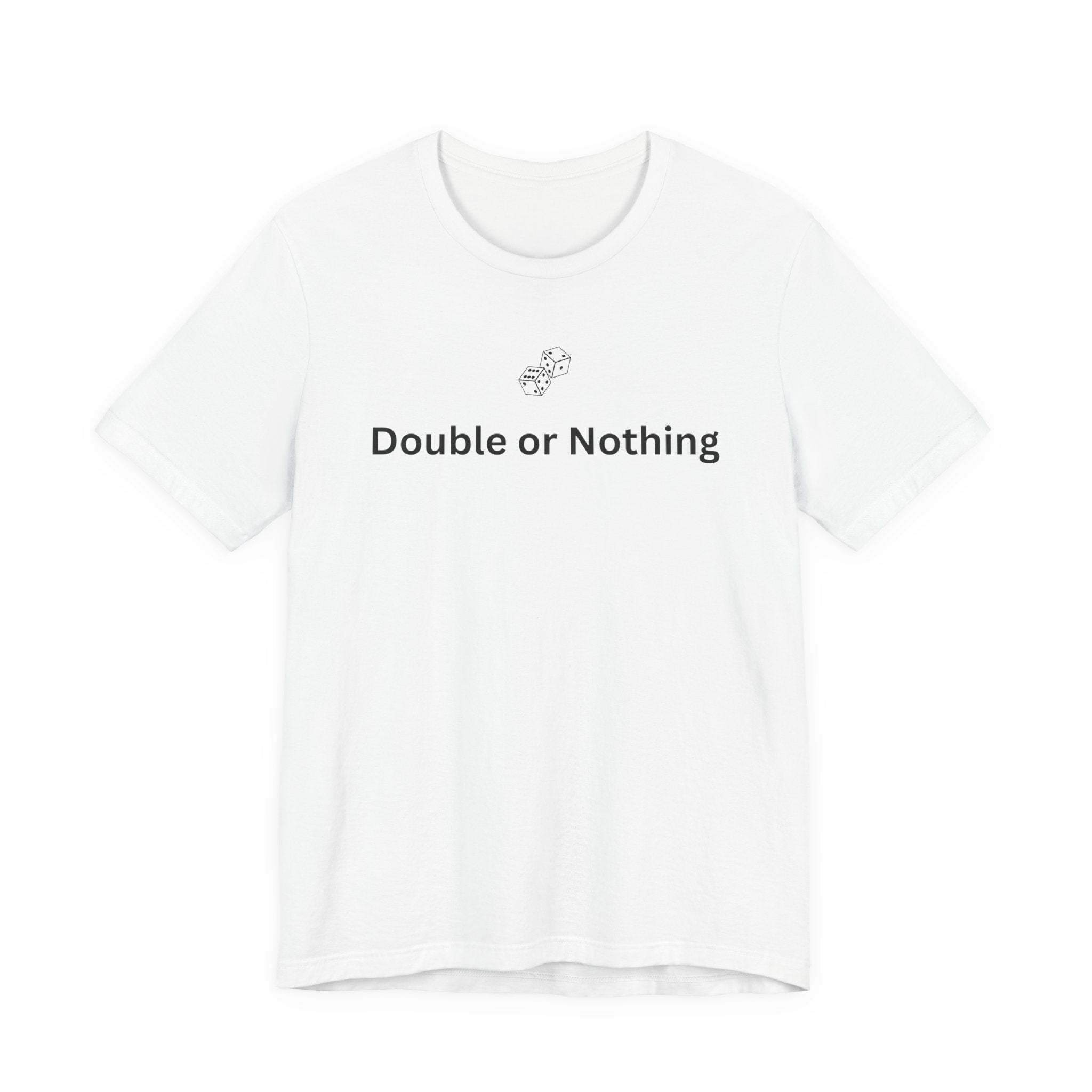 DOUBLE OR NOTHING