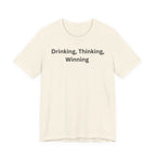 DRINKING THINKING WINNING