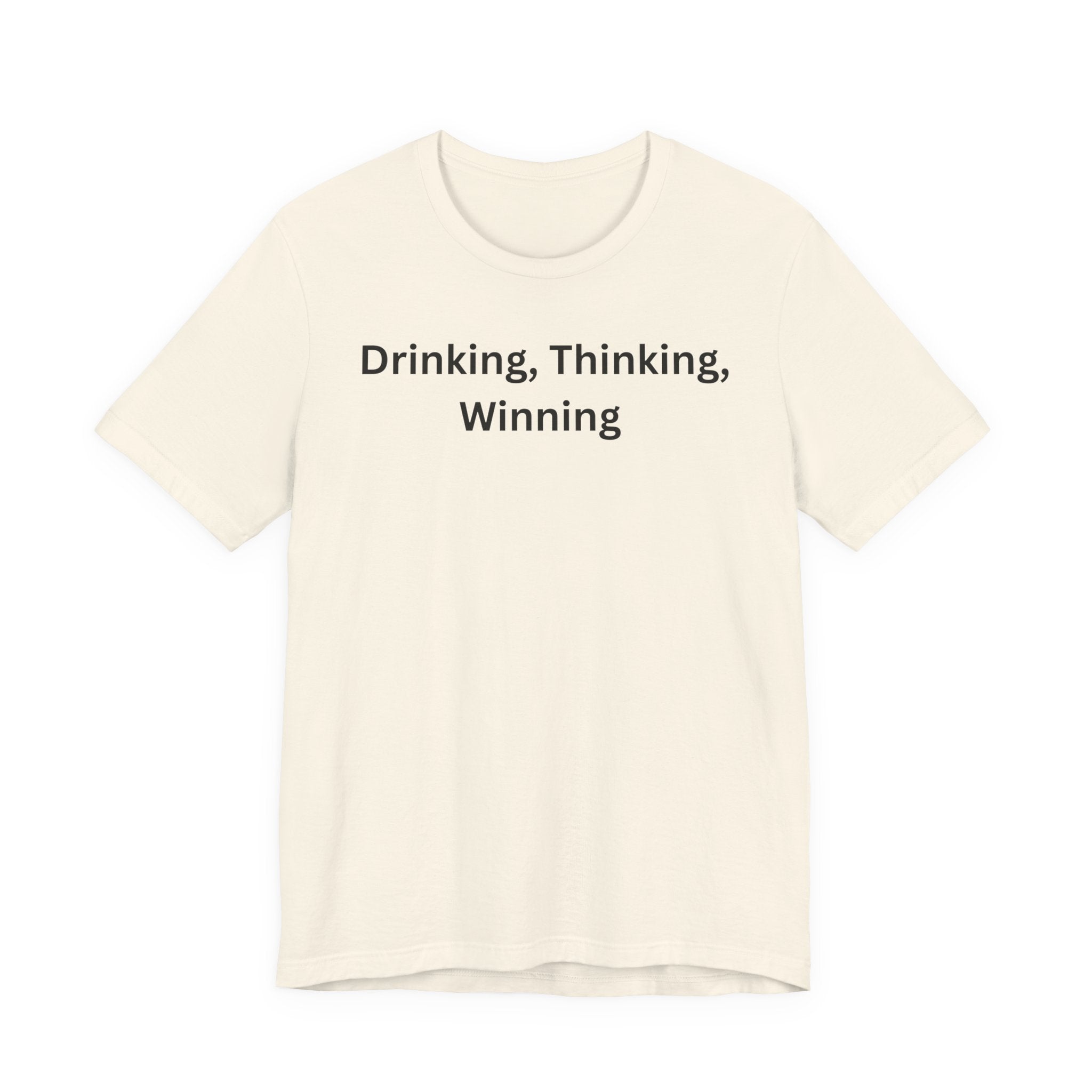 DRINKING THINKING WINNING