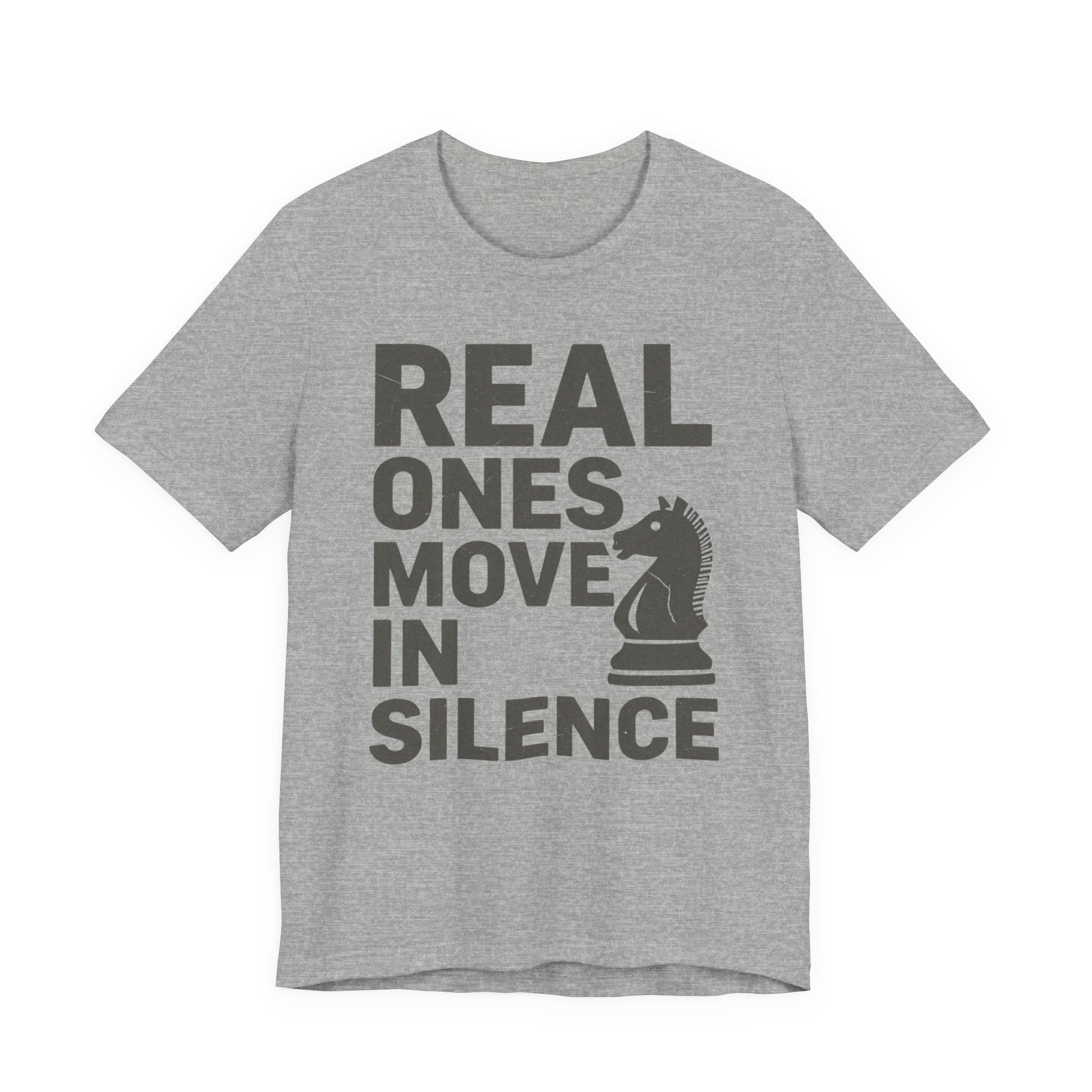 Real Ones Move In Silence