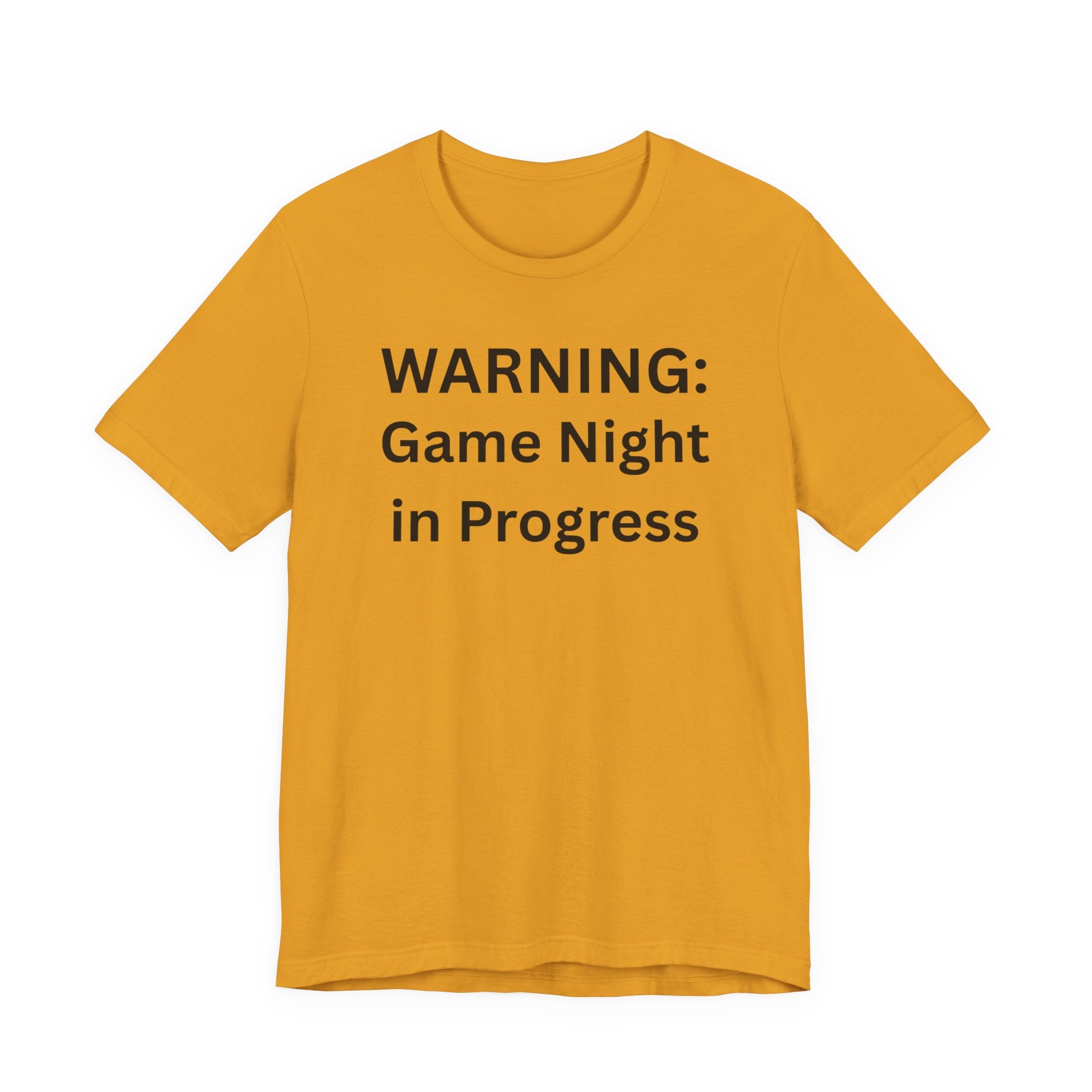 WARNING GAME NIGHT IN PROGRESS