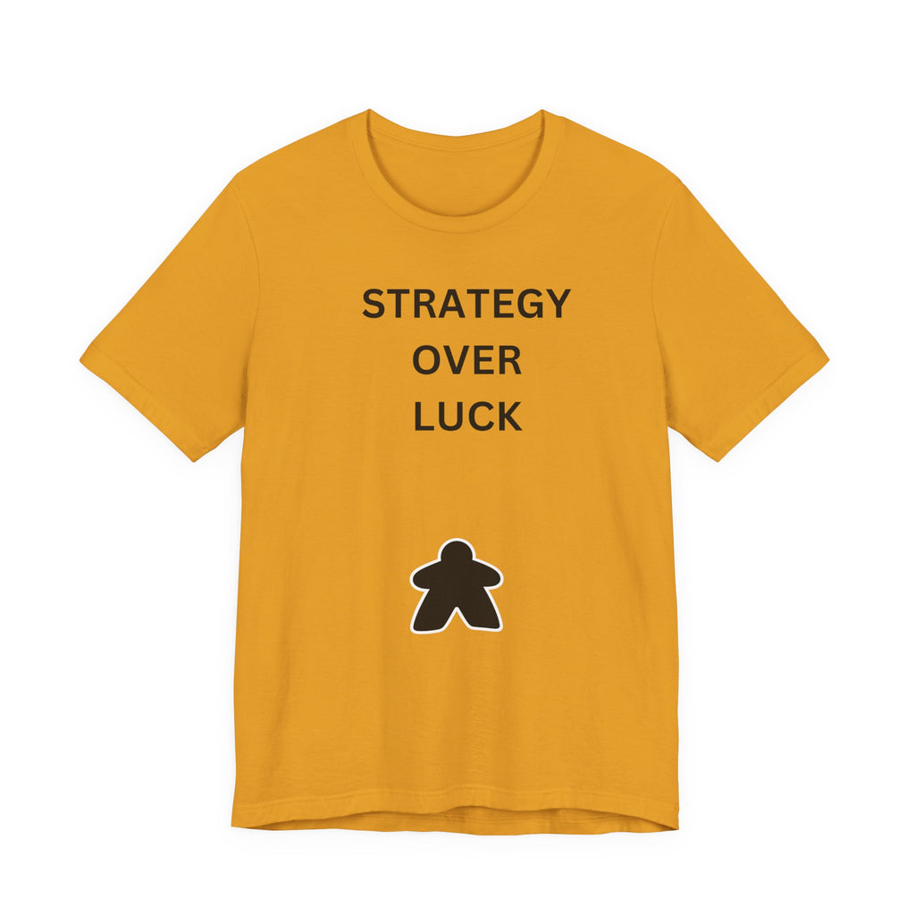 STRATEGY OVER LUCK