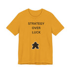 STRATEGY OVER LUCK