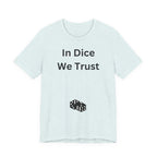 In Dice We Trust