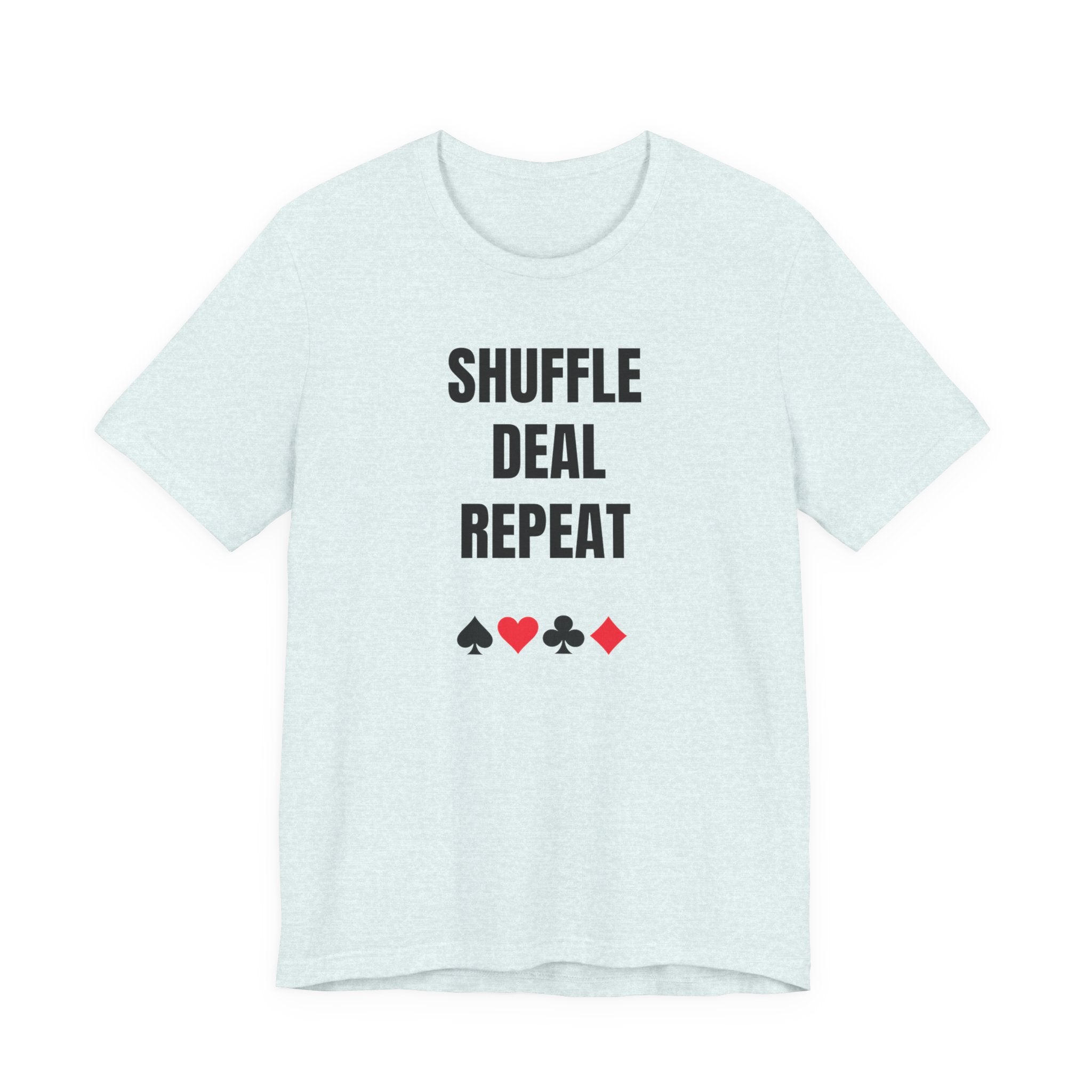 Shuffle Deal Repeat