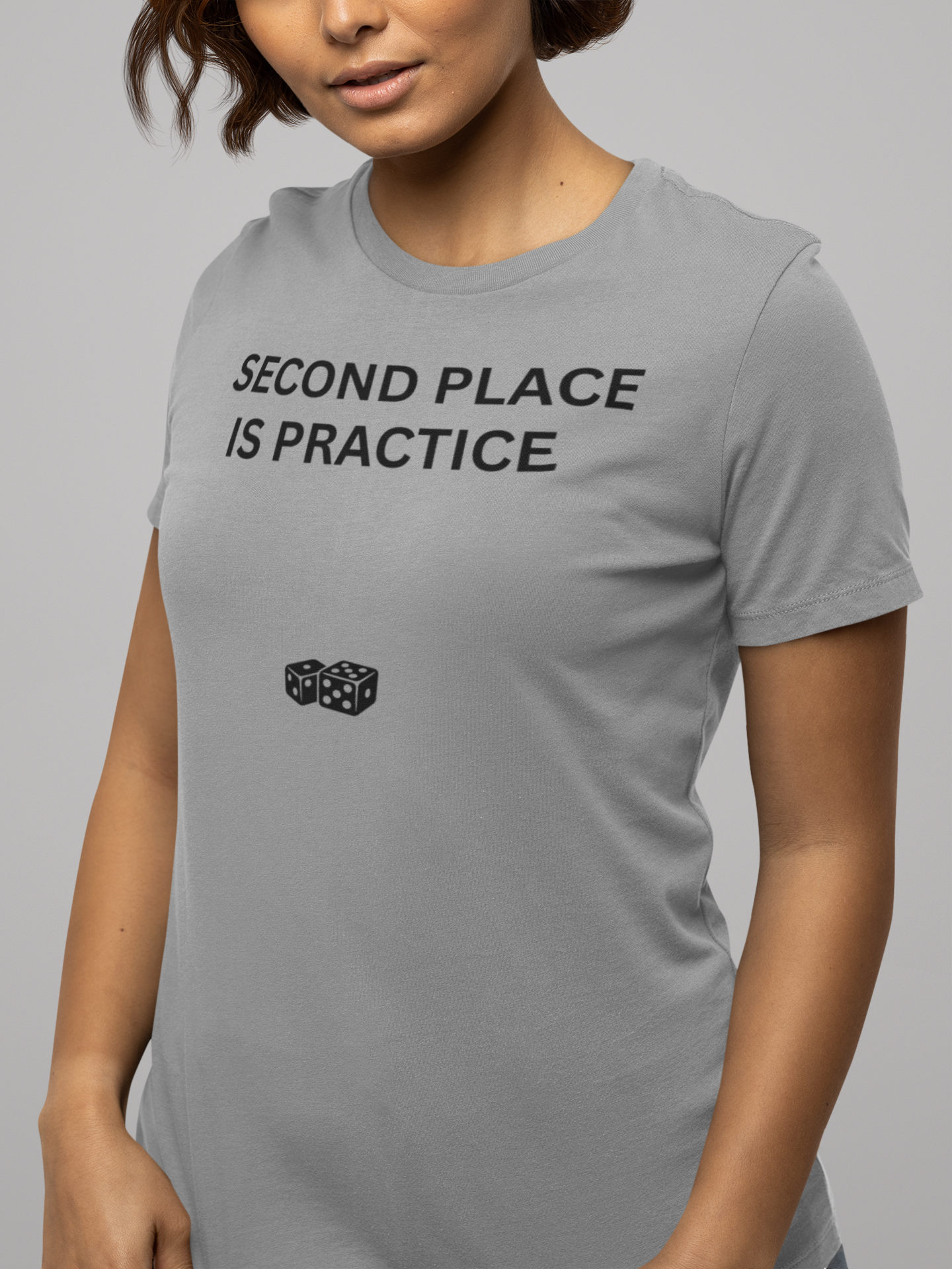 SECOND PLACE IS PRACTICE