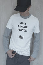 DICE BEFORE ADVICE