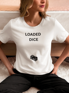 LOADED DICE
