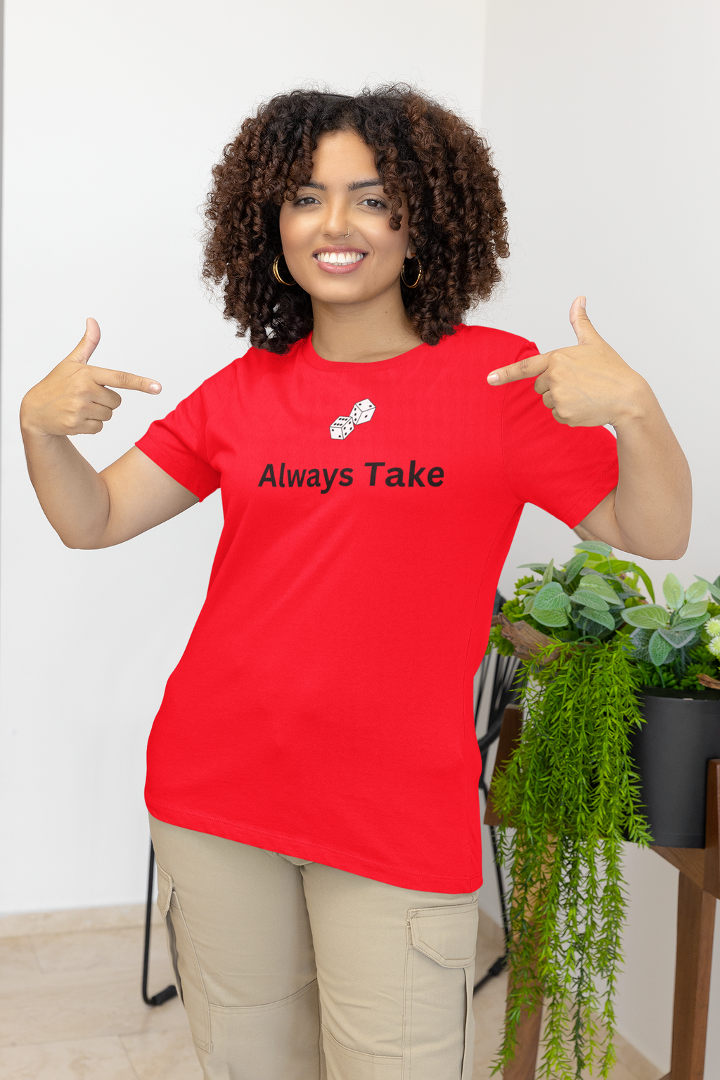 ALWAYS TAKE