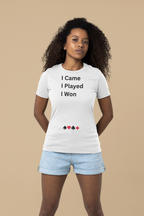 I CAME I PLAYED I WON