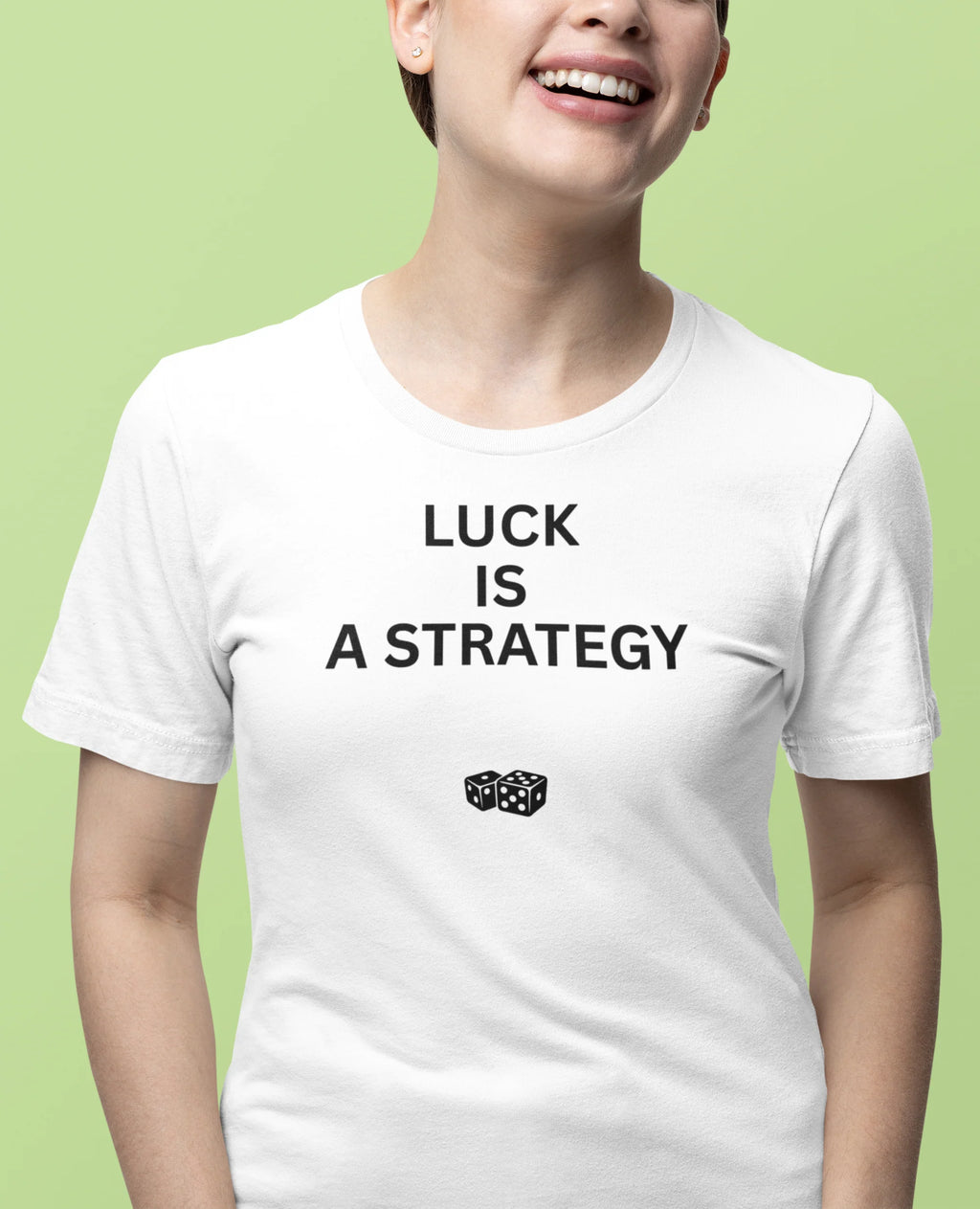LUCK IS A STRATEGY