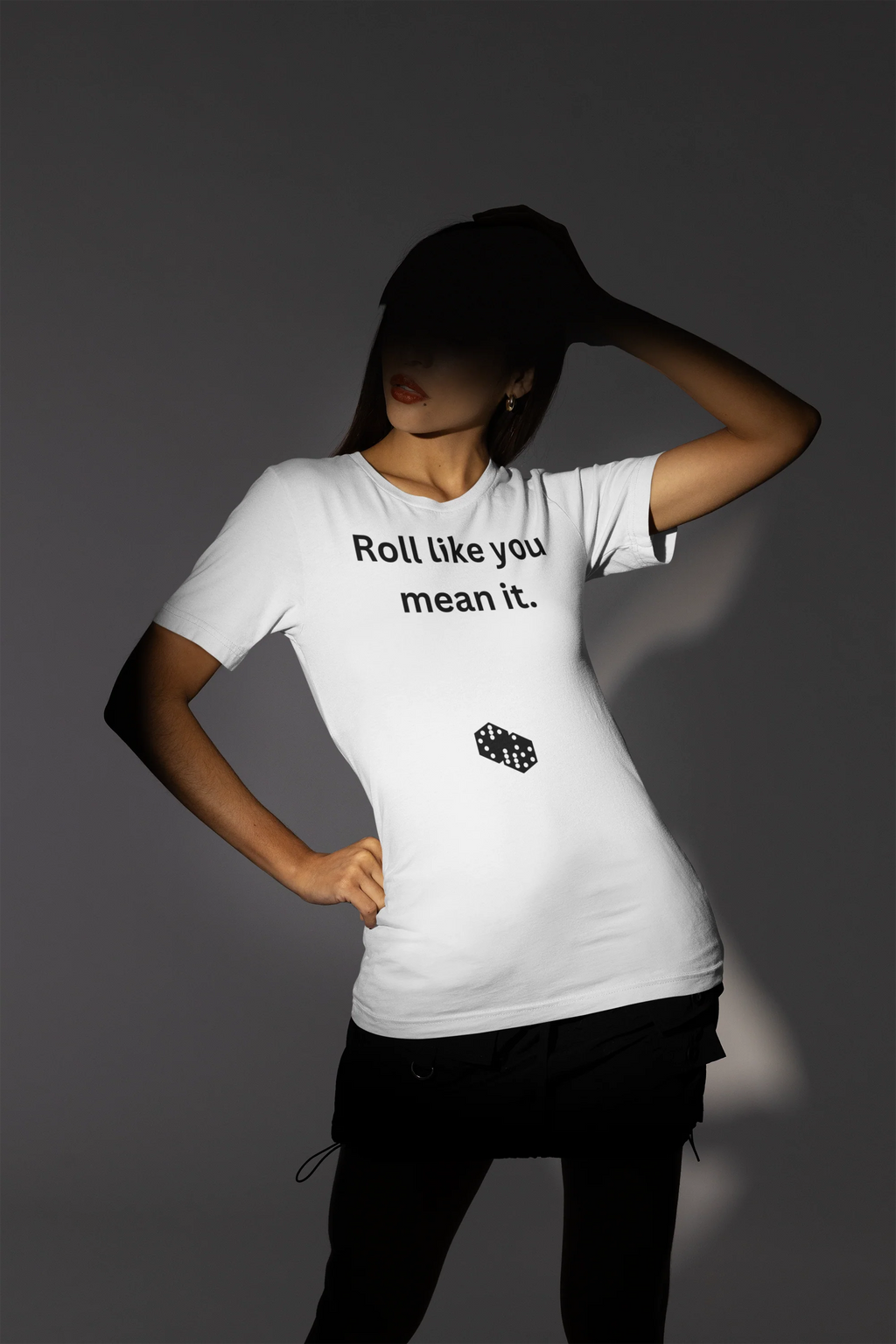 Roll Like You Mean It